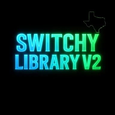 Switchy Library V2